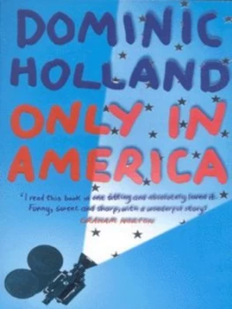 Image of Only in America by Dominic Holland Paperback
