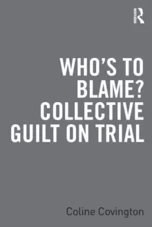 Image of Who's to Blame? Collective Guilt on Trial