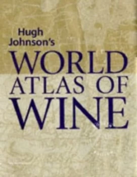 Image of Hugh Johnsons World Atlas of Wine by Alice King Hardback