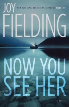 Image of Now You See Her by Joy Fielding Paperback