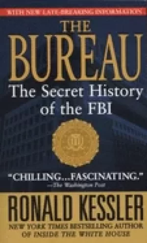 Image of bureau the secret history of the fbi kessler ronald