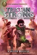 Image of tristan strong destroys the world