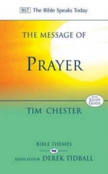 Image of The Message of Prayer by Tim Chester Book