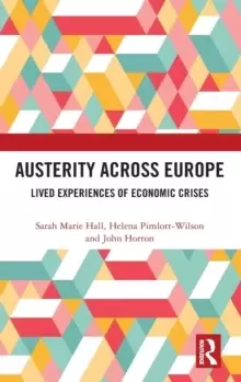 Image of Austerity Across Europe : Lived Experiences of Economic Crises