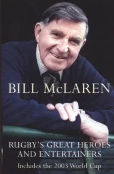 Image of Rugbys Great Heroes and Entertainers by Bill Mclaren Book