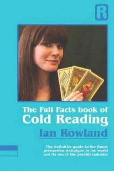 Image of The Full Facts Book of Cold Reading by Ian Rowland Book