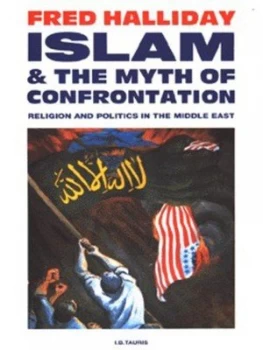 Image of Islam and the Myth of Confrontation by Fred Halliday Paperback