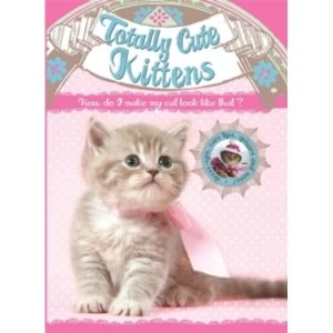 Image of Totally Cute Kittens