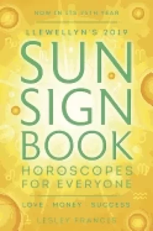 Image of llewellyns 2019 sun sign book horoscopes for everyone