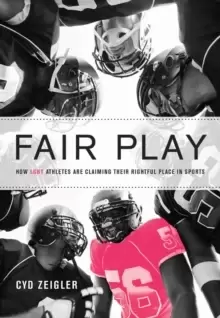 Image of Fair Play : How LGBT Athletes are Claiming Their Rightful Place in Sports