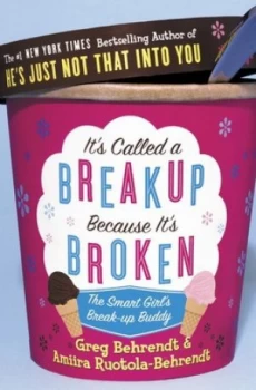 Image of Its Called a Break-Up Because Its Broken by Greg Behrendt Paperback