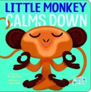 Image of Little Monkey Calms Down by Michael Dahl