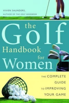 Image of The Golf Handbook For Her by Vivien Saunders Paperback