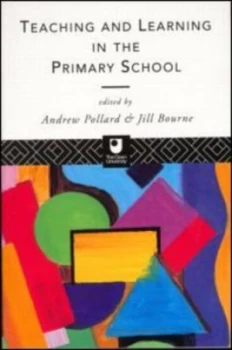 Image of Teaching and Learning in the Primary School by Andrew Pollard Paperback