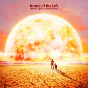 image of The Plot Against Common Sense by Future of the Left CD Album