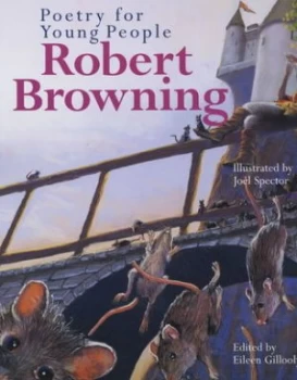 Image of Robert Browning by Robert Browning and Eileen Gillooly and Joel Spector Hardback