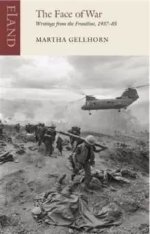 Image of The Face of War : Writings from the Frontline,1937-1985