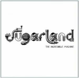 Image of The Incredible Machine by Sugarland CD Album