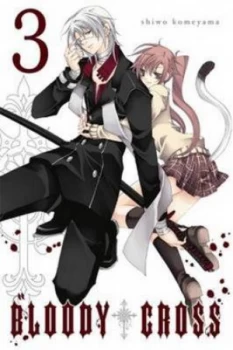 Image of Bloody Cross. Volume 3 by Shiwo Komeyama Book