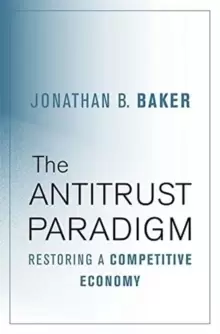 Image of The Antitrust Paradigm : Restoring a Competitive Economy