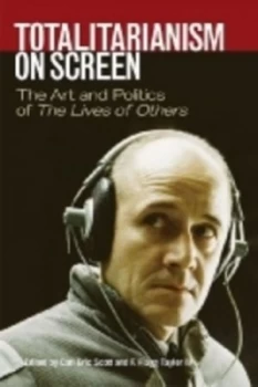 Image of Totalitarianism on Screen by Carl Eric Scott Hardback