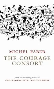 Image of The Courage Consort by Michel Faber