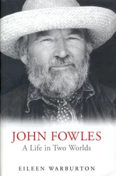 Image of John Fowles by Eileen Warburton Hardback