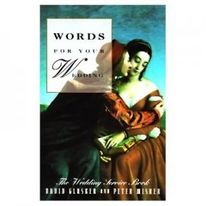 Image of Words for Your Wedding by David Lowell Glusker and Peter Misner Paperback
