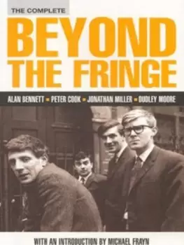Image of The complete beyond the fringe by Alan Bennett