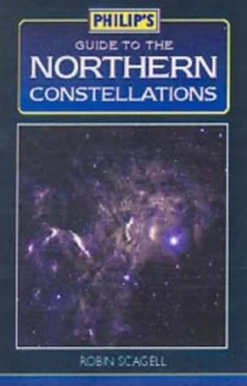 Image of Philips Guide to the Northern Constellations by Robin Scagell Paperback