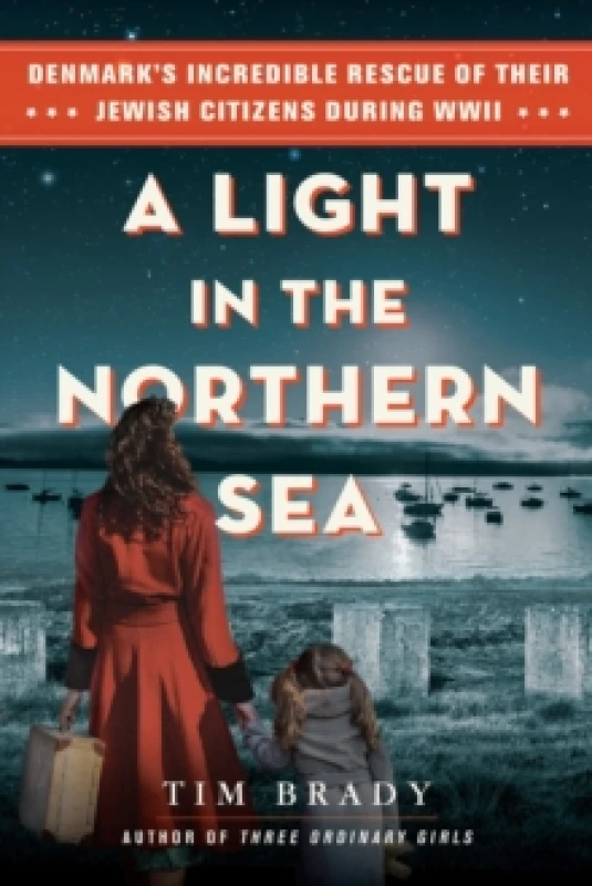 Image of A Light in the Northern Sea. Hardback. By Tim Brady Books