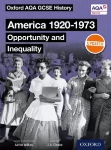 Image of Oxford AQA GCSE History: America 1920-1973: Opportunity and Inequality Student Book