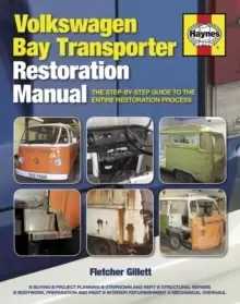 Image of Volkswagen Bay Transporter Restoration Manual : The step-by-step guide to the entire restoration process