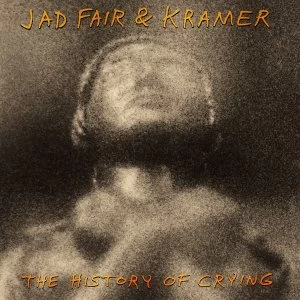 Image of Jad Fair & Kramer - The History Of Crying Limited Edition Red Vinyl