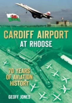Image of Cardiff Airport at Rhoose by Geoff Jones Paperback