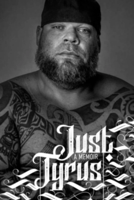 Image of Just Tyrus : A Memoir Hardback