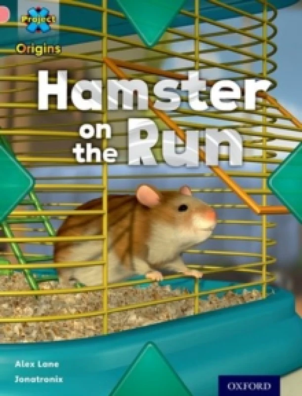 Image of Alex Lane Project X Origins: Pink Book Band, Oxford Level 1+: My Home: Hamster on the Run Book Multi unisex