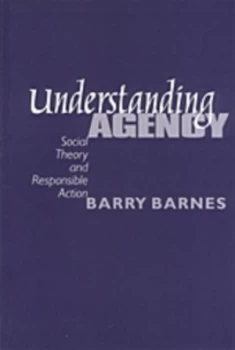 Image of Understanding Agency by Barry Barnes Paperback