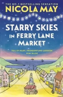 Image of Starry Skies in Ferry Lane Market : Book 2 in a brand new series by the author of bestselling phenomenon THE CORNER SHOP IN COCKLEBERRY BAY