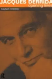 Image of Jacques Derrida : Opening Lines