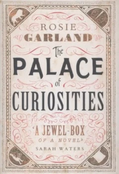 Image of The Palace of Curiosities by Rosie Garland Hardback