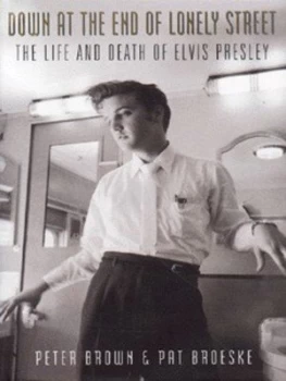 Image of Down at the End of Lonely Street by Peter Harry Brown and Pat H Broeske Hardback