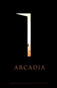 Image of Arcadia by Iain Pears Hardback