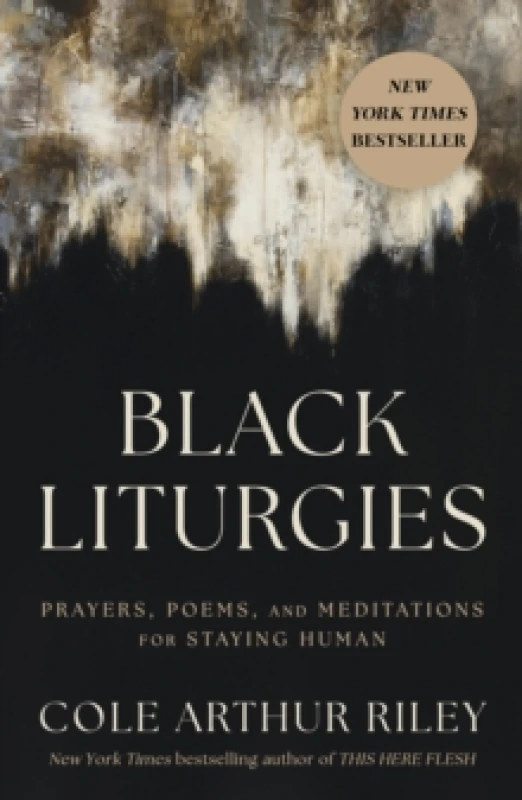 Image of Black Liturgies : Prayers, poems and meditations for staying human Paperback / softback