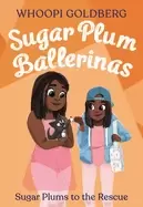 Image of sugar plum ballerinas sugar plums to the rescue