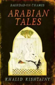 Image of Arabian Tales by Khalid Kishtainy Hardback