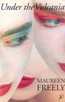 Image of Under the Vulcania by Maureen Freely Book
