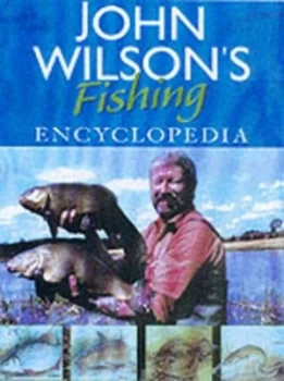 Image of John Wilsons Fishing Encyclopaedia by John Wilson Hardback