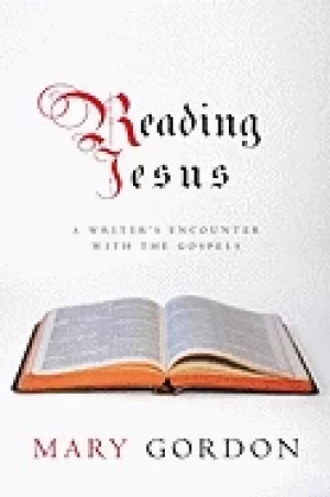 Image of reading jesus a writers encounter with the gospels
