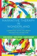 Image of narrative therapy in wonderland connecting with childrens imaginative know